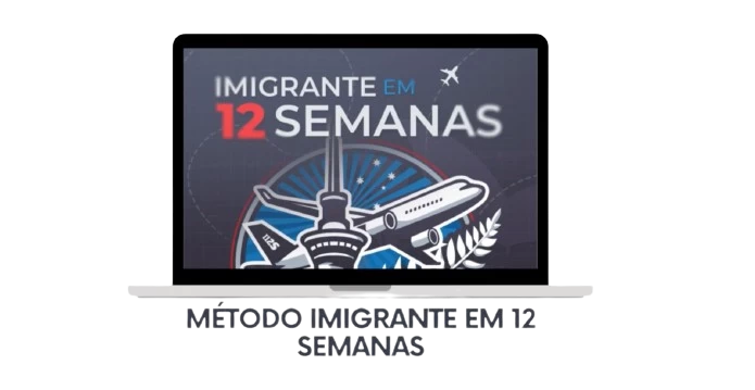 Método Imigrante em 12 Semanas